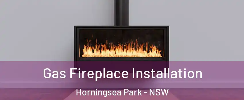 Gas Fireplace Installation Horningsea Park - NSW