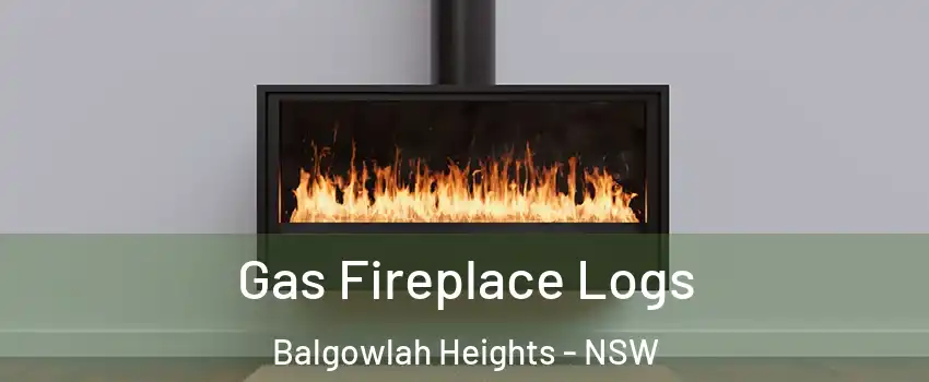 Gas Fireplace Logs Balgowlah Heights - NSW