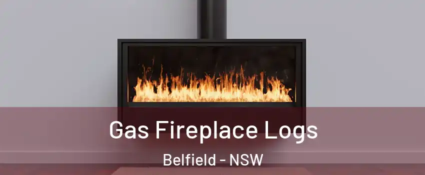 Gas Fireplace Logs Belfield - NSW