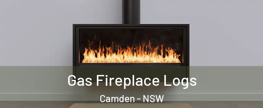 Gas Fireplace Logs Camden - NSW