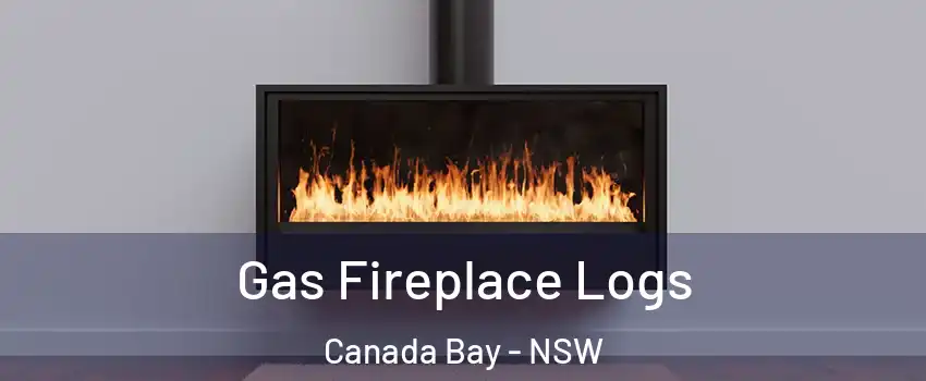 Gas Fireplace Logs Canada Bay - NSW