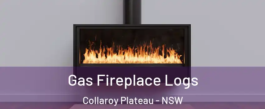 Gas Fireplace Logs Collaroy Plateau - NSW