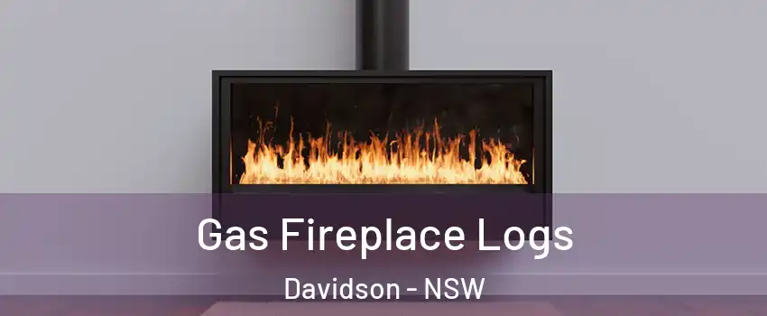 Gas Fireplace Logs Davidson - NSW