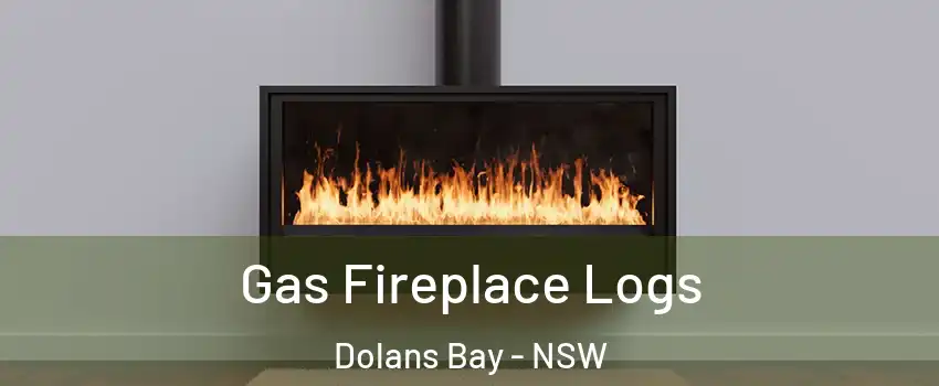 Gas Fireplace Logs Dolans Bay - NSW