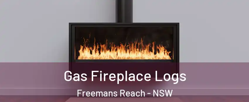Gas Fireplace Logs Freemans Reach - NSW