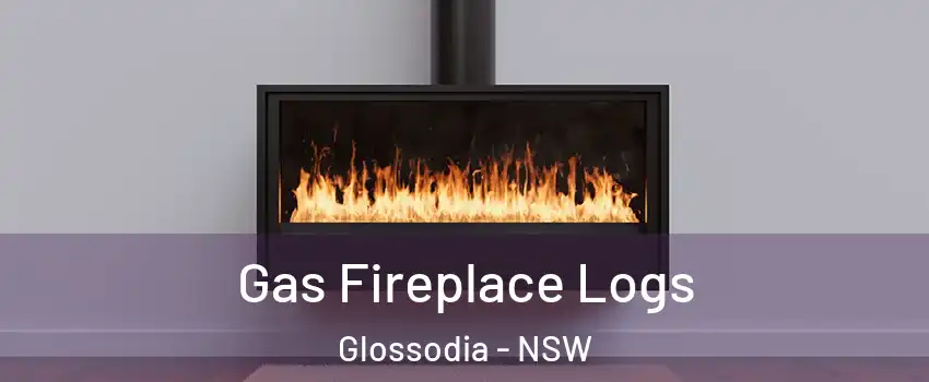 Gas Fireplace Logs Glossodia - NSW