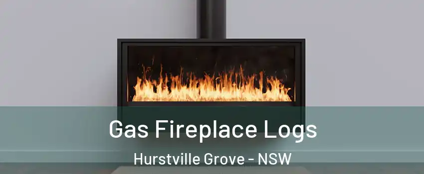 Gas Fireplace Logs Hurstville Grove - NSW