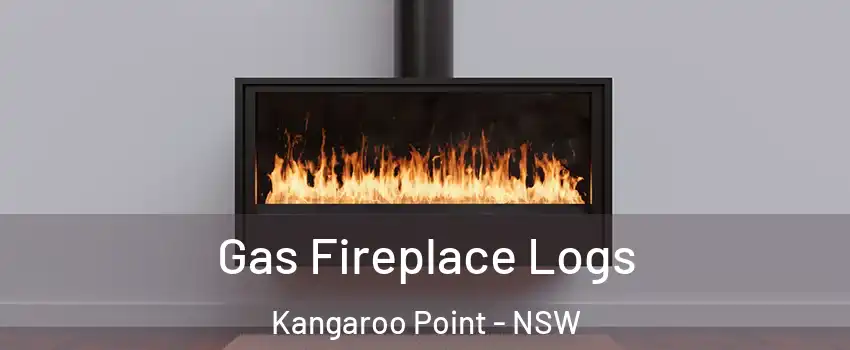 Gas Fireplace Logs Kangaroo Point - NSW