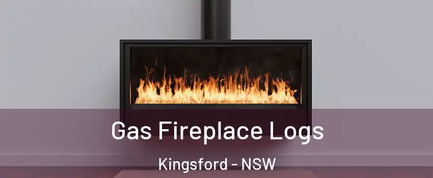 Gas Fireplace Logs Kingsford - NSW
