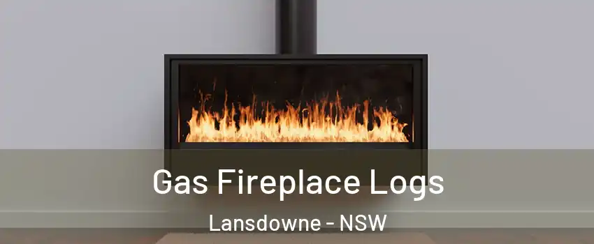Gas Fireplace Logs Lansdowne - NSW