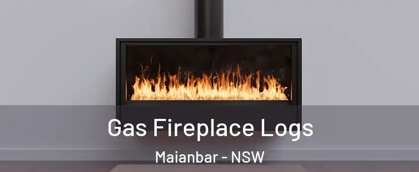 Gas Fireplace Logs Maianbar - NSW