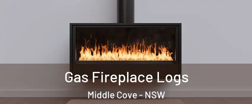 Gas Fireplace Logs Middle Cove - NSW