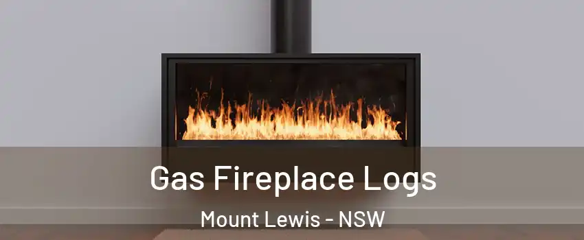 Gas Fireplace Logs Mount Lewis - NSW