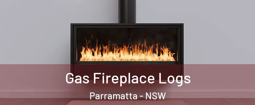 Gas Fireplace Logs Parramatta - NSW
