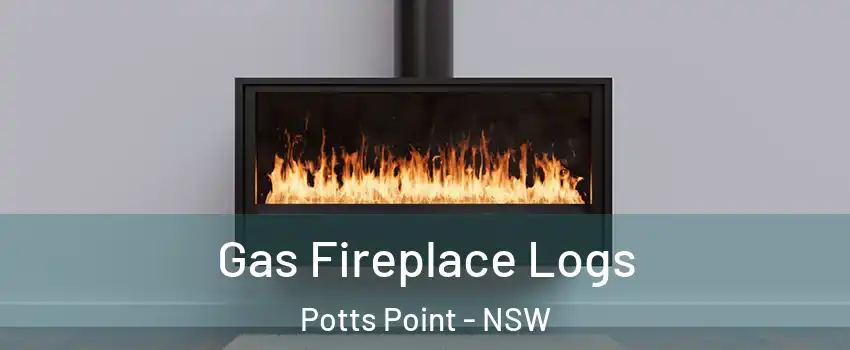 Gas Fireplace Logs Potts Point - NSW