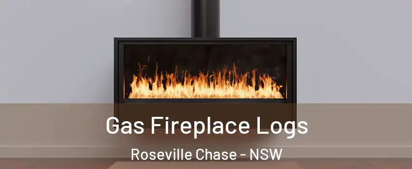 Gas Fireplace Logs Roseville Chase - NSW