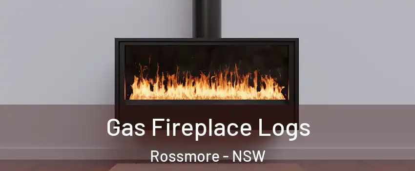Gas Fireplace Logs Rossmore - NSW