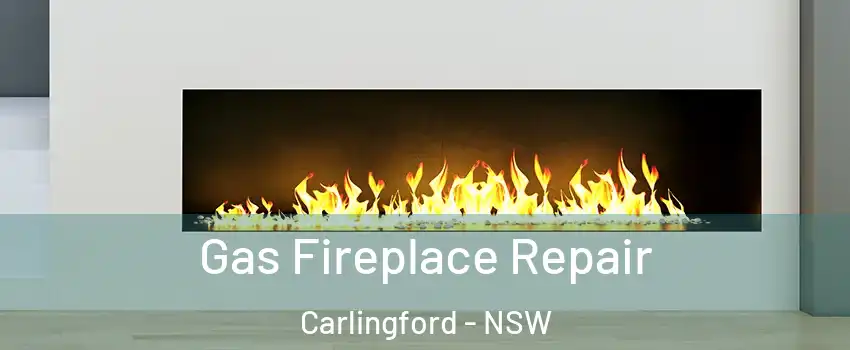 Gas Fireplace Repair Carlingford - NSW