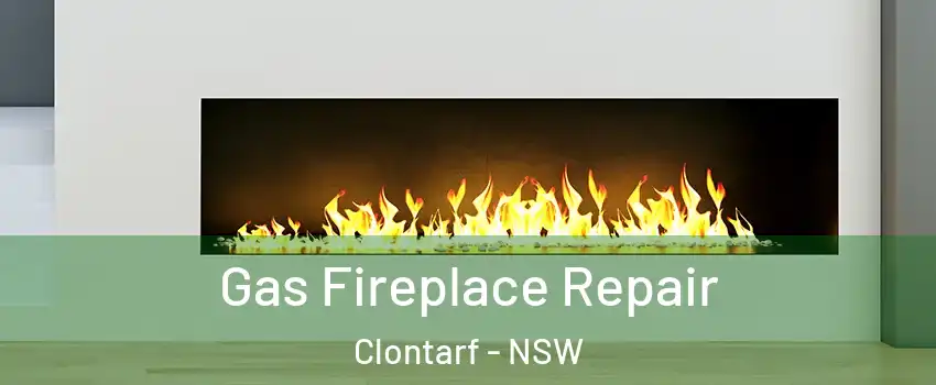  Gas Fireplace Repair Clontarf - NSW
