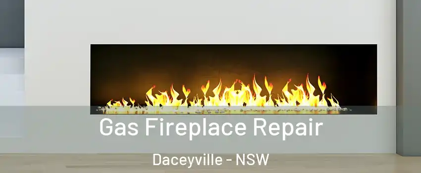 Gas Fireplace Repair Daceyville - NSW
