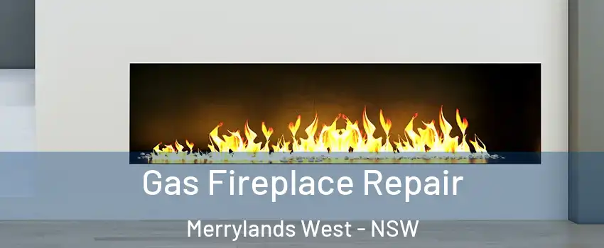 Gas Fireplace Repair Merrylands West - NSW
