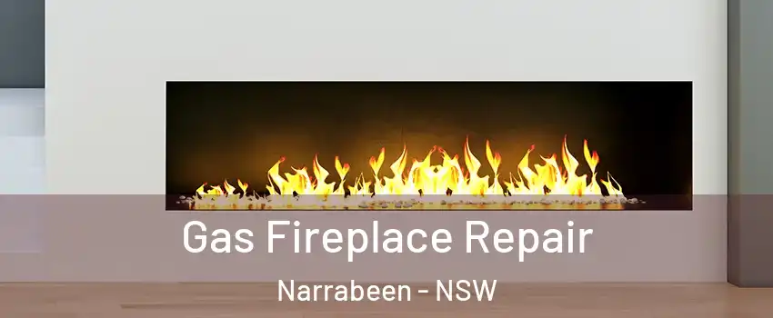 Gas Fireplace Repair Narrabeen - NSW