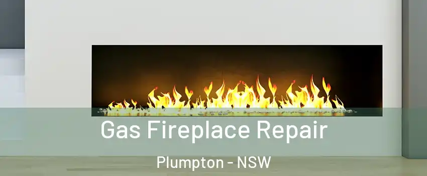 Gas Fireplace Repair Plumpton - NSW