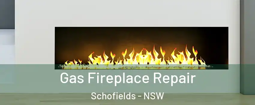 Gas Fireplace Repair Schofields - NSW