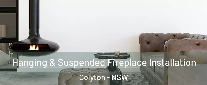 Hanging & Suspended Fireplace Installation Colyton - NSW