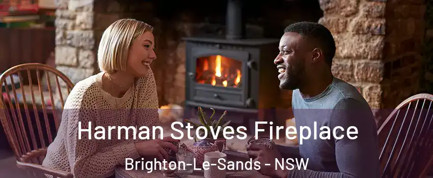 Harman Stoves Fireplace Brighton-Le-Sands - NSW