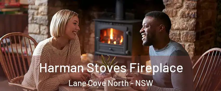 Harman Stoves Fireplace Lane Cove North - NSW