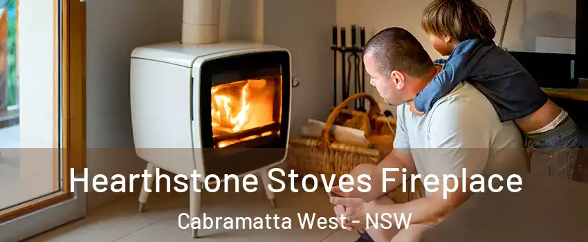 Hearthstone Stoves Fireplace Cabramatta West - NSW