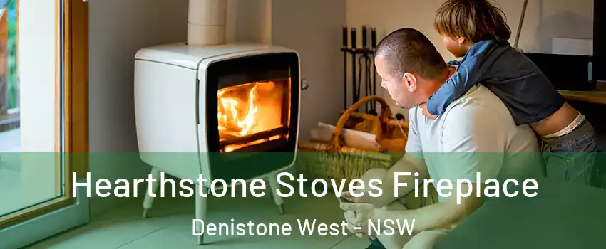 Hearthstone Stoves Fireplace Denistone West - NSW