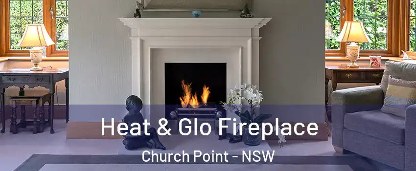 Heat & Glo Fireplace Church Point - NSW