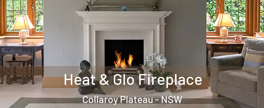 Heat & Glo Fireplace Collaroy Plateau - NSW