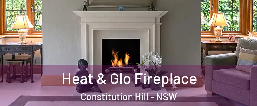Heat & Glo Fireplace Constitution Hill - NSW