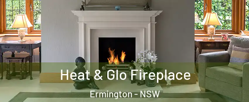Heat & Glo Fireplace Ermington - NSW