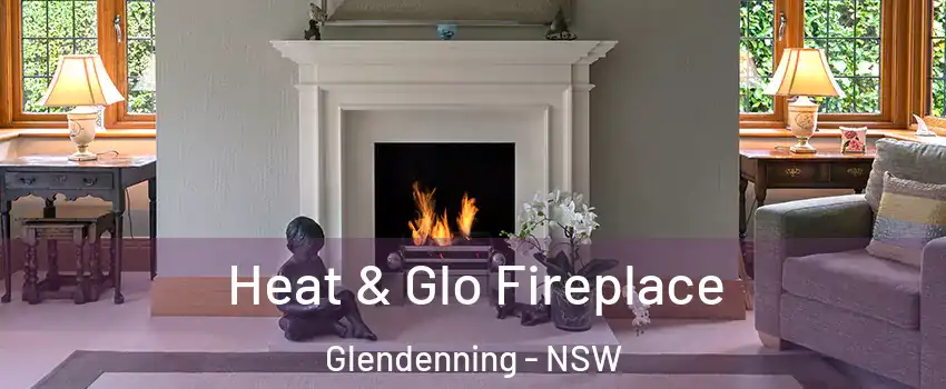 Heat & Glo Fireplace Glendenning - NSW