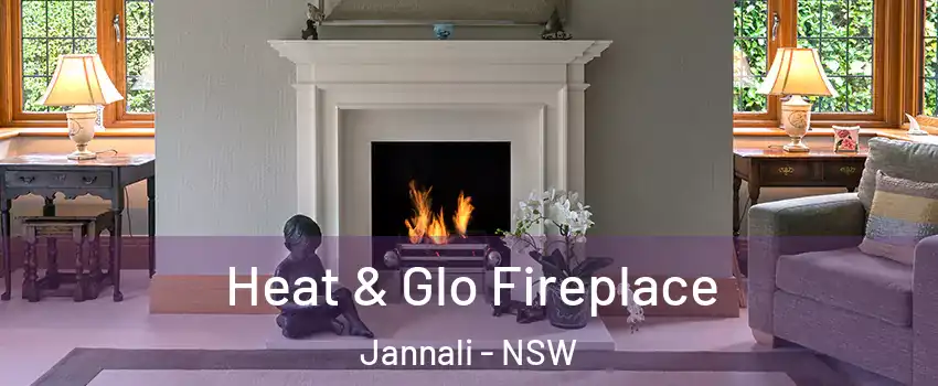 Heat & Glo Fireplace Jannali - NSW