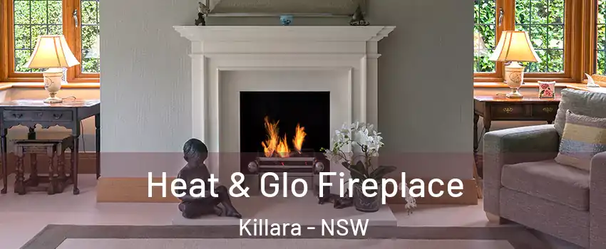 Heat & Glo Fireplace Killara - NSW