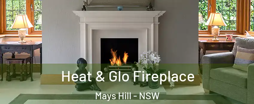 Heat & Glo Fireplace Mays Hill - NSW