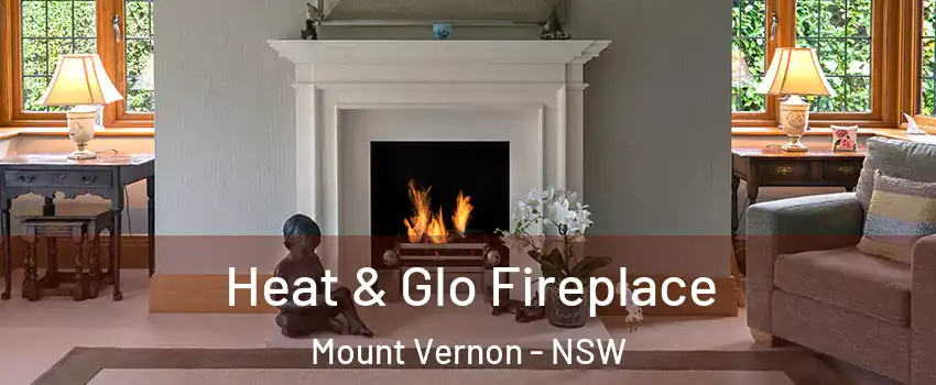 Heat & Glo Fireplace Mount Vernon - NSW