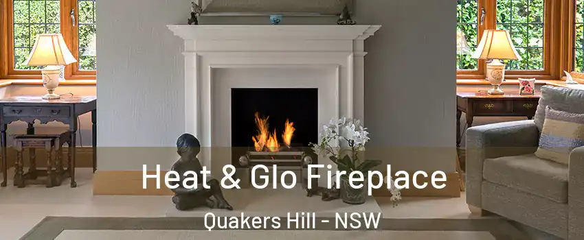 Heat & Glo Fireplace Quakers Hill - NSW