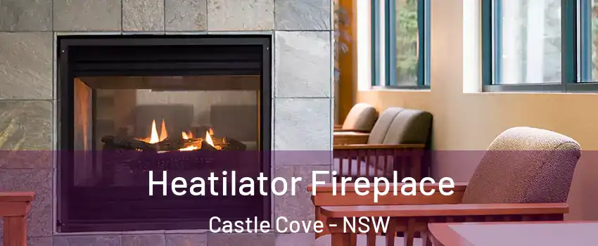 Heatilator Fireplace Castle Cove - NSW