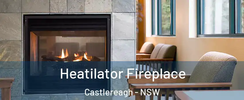 Heatilator Fireplace Castlereagh - NSW