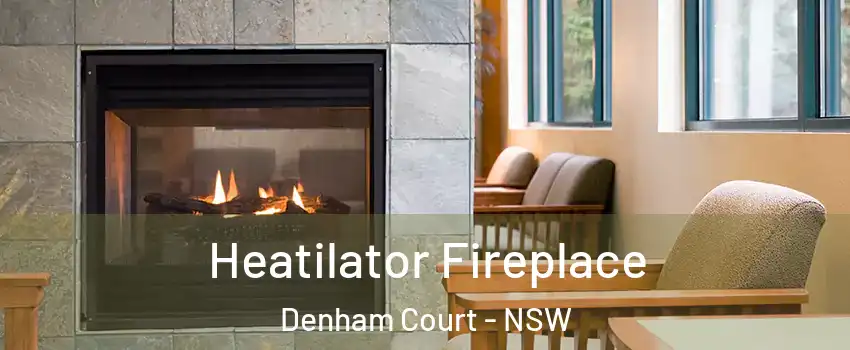 Heatilator Fireplace Denham Court - NSW
