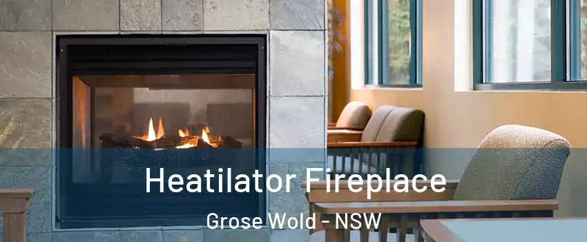 Heatilator Fireplace Grose Wold - NSW