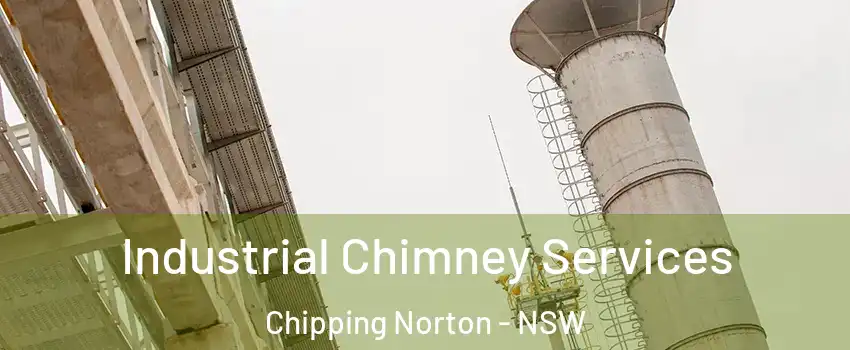 Industrial Chimney Services Chipping Norton - NSW