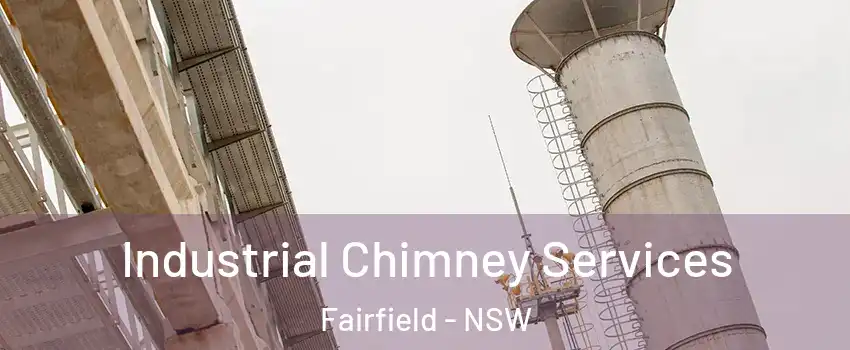Industrial Chimney Services Fairfield - NSW