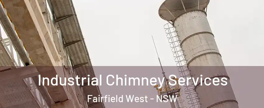 Industrial Chimney Services Fairfield West - NSW